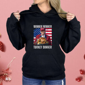 Winner Winner Turkey Dinner Trump Thanksgiving Shirt