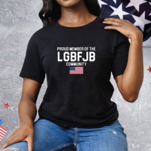 American Flag Proud Member Of The LGBFJB Community Tee Shirt