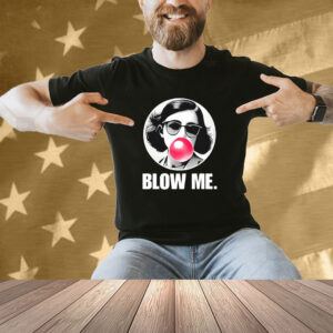 Anne Frank Blow Me Shirt