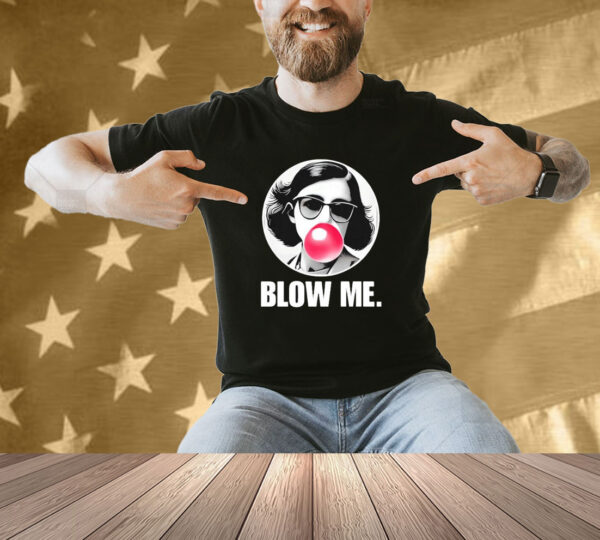 Anne Frank Blow Me Shirt