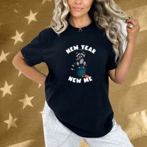 New Year New Me. Raccoon Shirt