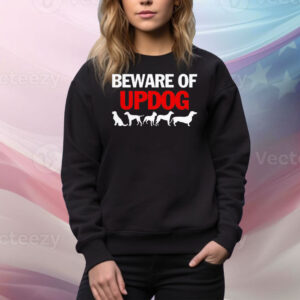 Official beware of updog Tee Shirt