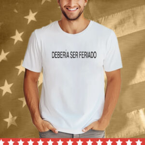 Rawayana Deberia Ser Feriado T-Shirt