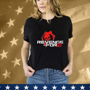 Revenge Is For 2 One-Shot T-Shirt