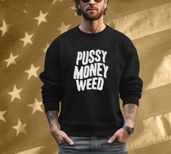 Thunderpussy Pussy Money Weed T-Shirt