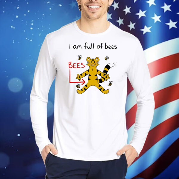 Tiger I am full of bees Shirt