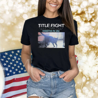 Title Fight Kingston PA USA Cat Shirt