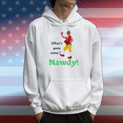 What’s your name Nawdy T-Shirt