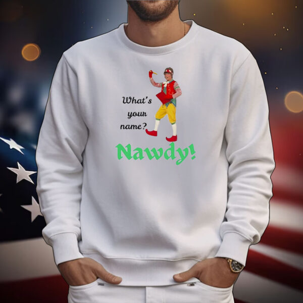 What’s your name Nawdy T-Shirt