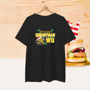 Wichita State Shockers Wheat Shock All I Want For Christmas Is WU T-Shirt