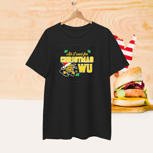 Wichita State Shockers Wheat Shock All I Want For Christmas Is WU T-Shirt