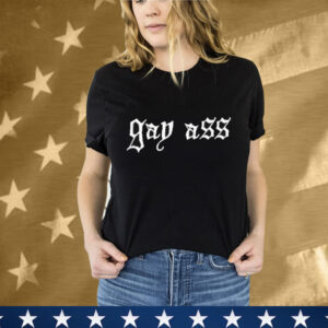 Zolita Gay Ass T-Shirt