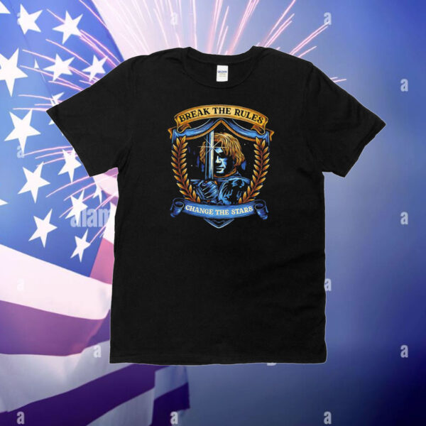 A Knight’s Tale break the rules change the stars T-Shirt