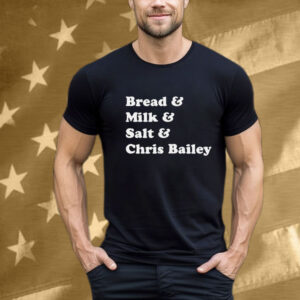 Bread And Milk Salt And Chris Bailey Kentucky Weather Essentials T-Shirt