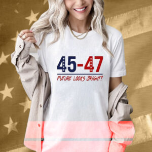 Future Looks Bright 45-47 Inaugural T-Shirt