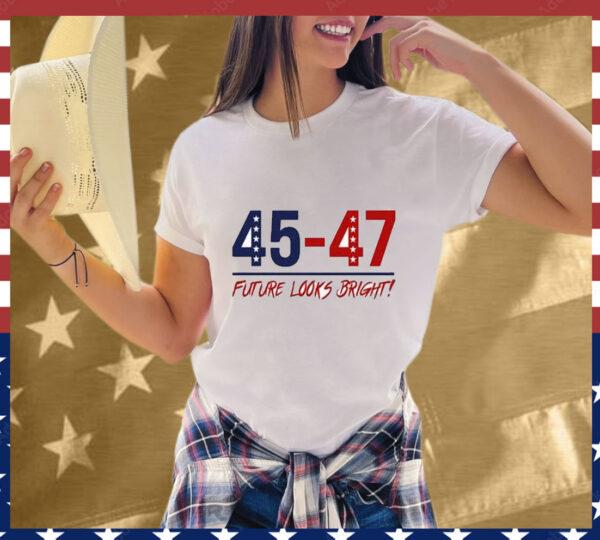 Future Looks Bright 45-47 Inaugural T-Shirt