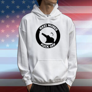 Nazi Musk fuck off T-Shirt