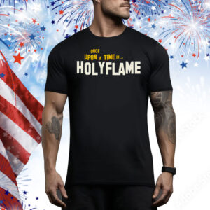 Once Upon A Time In Holyflame Tee Shirt