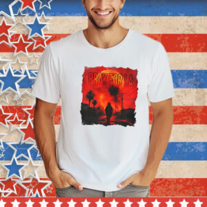 Pray For Los Angeles Los Angeles Wildfires Png Pray for California T-Shirt