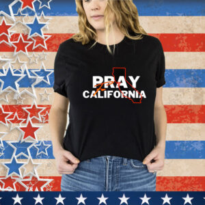 Pray for California Pray For Los Angeles California 2025 T-Shirt