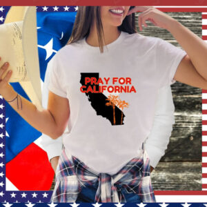 Pray for California Pray For Los Angeles California T-Shirt