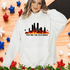 Praying for California Los Angeles Fire T-Shirts