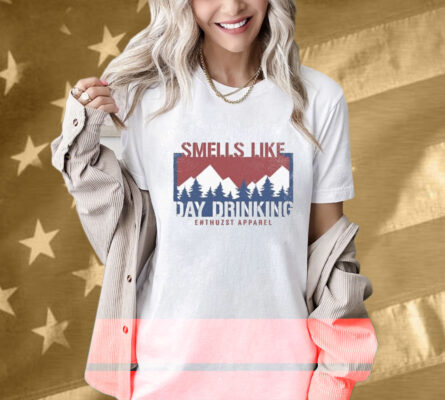 Smells Like Day Drink T-Shirt