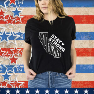Stay Strong California 2025 T-Shirt