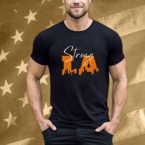 Strong Los Angeles LA Fire Tshirt T-Shirt