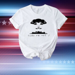 Sudo rm rf kaboom T-Shirt