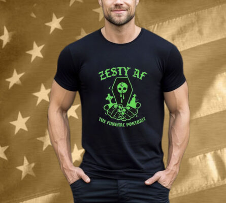 The Funeral Portrait Zesty AF T-Shirt