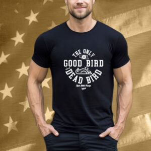 The Only Good Bird Is A Dead Bird Red State Hoops T-Shirt