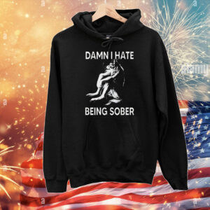 Wolf damn I hate being sober T-Shirt
