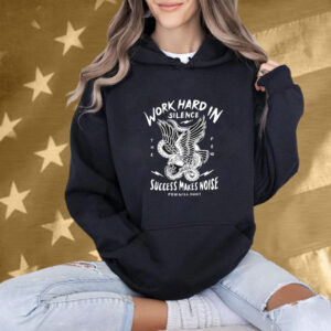 Work Hard In Silence Success Makes Noise Few Will Hunt Eagle Snake T-Shirt