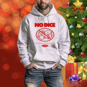 Your neighbors no dice waiting for the now except for now I’m out of time Tee Shirt