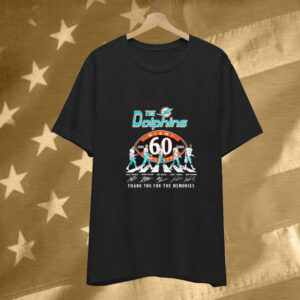 Zach Thomas Jason Taylor Bob Griese Larry Csonka Dan Marino The Miami Dolphins 60th 1965-2025 Thank You For The Memories Signatures Tee Shirt