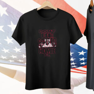 Nick Diaz Don't Be Scared Homie Tee Shirt