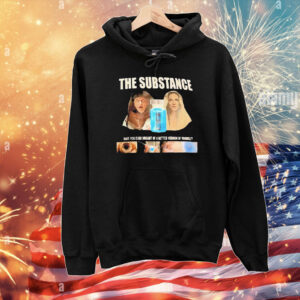The substance have you ever dreamt of a better version of yourself T-Shirt
