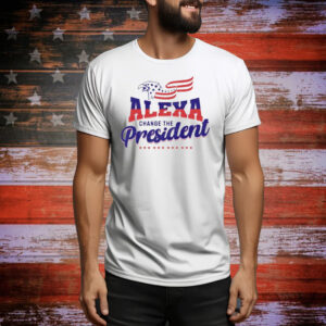 2025 Alexa Change the President Tee Shirt
