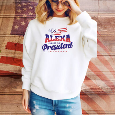 2025 Alexa Change the President Tee Shirt