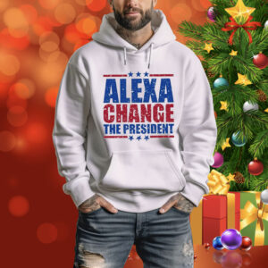 Alexa Change The President 2025 Tee Shirt