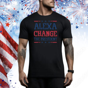 Alexa Change The President Anti Trump 25 Tee Shirt