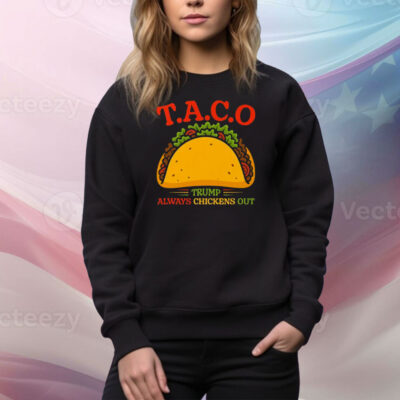 T.A.C.O Trump Always Chickens Out Tee Shirt