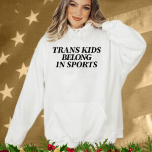 Trans Kids Belong In Sports T-Shirt