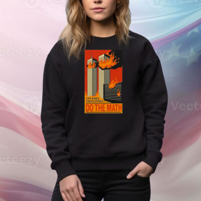 2 Planes 3 Buildings Do The Math 9 11 Tee Shirt