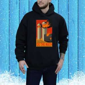 2 Planes 3 Buildings Do The Math 9 11 Tee Shirt
