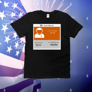 Aaron Barone Total Live Earnings T-Shirt
