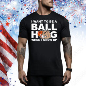 Arkansas Razorbacks I Want To Be A Ball Hog When I Grow Up Tee Shirt