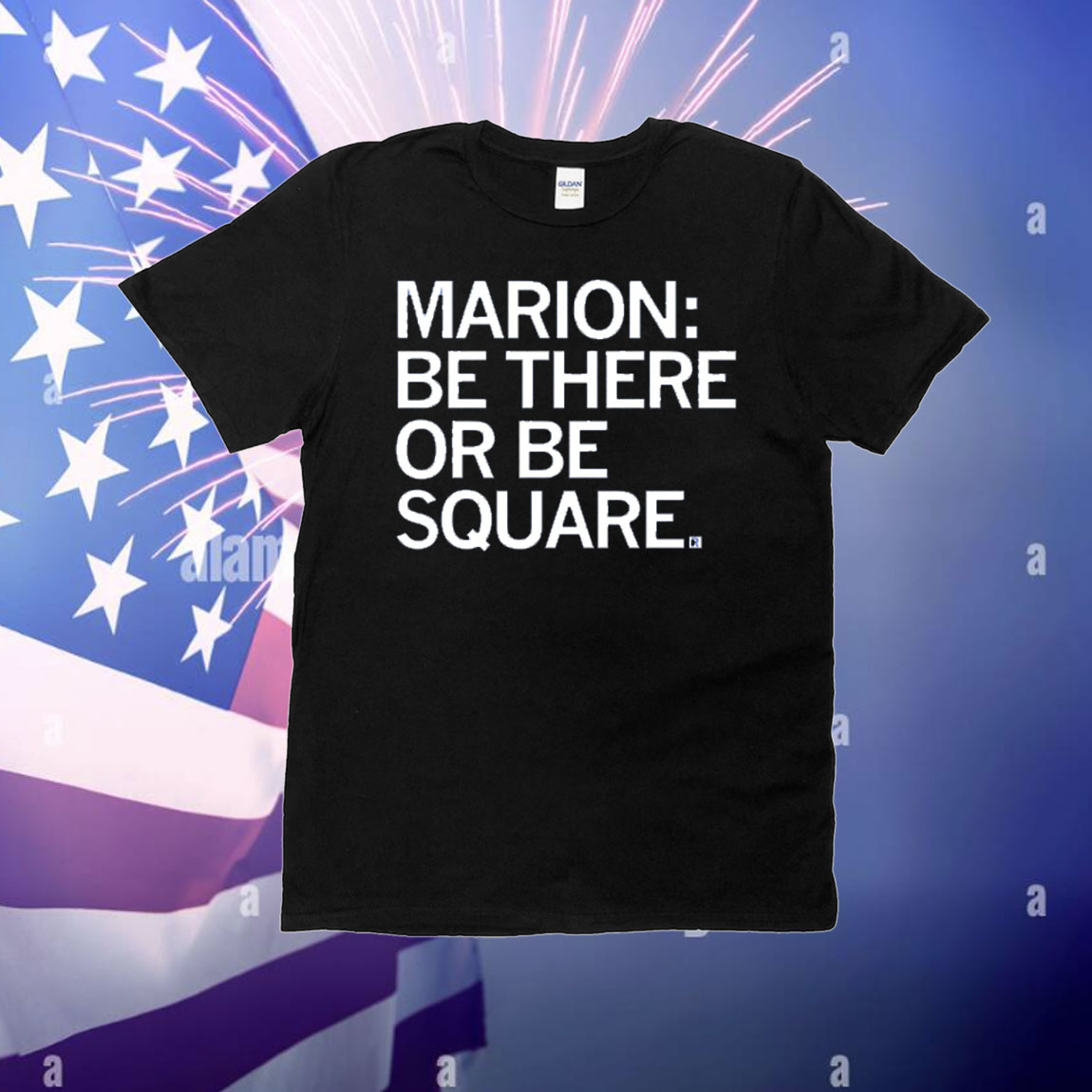 Marion Be There or Be Square T-Shirt