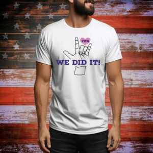 Microdots Fkr T We Did It Tee Shirt